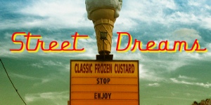 Street Dreams